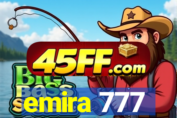 emira 777
